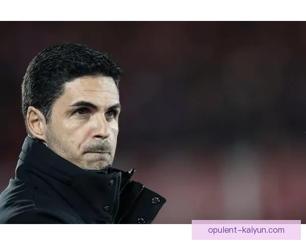 阿尔特塔战术适配英超表现稳健，球队竞争力增强