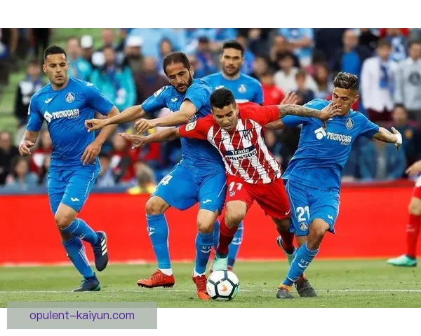 西甲赫塔费近期表现稳定，球队竞争力增强值得关注